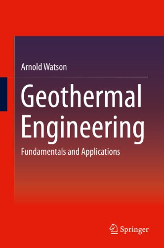 Geothermal Engineering: Fundamentals and Applications (English Edition)