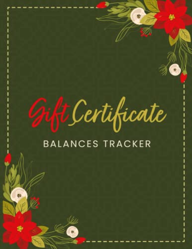 Gift Certificate Balances Tracker: Gift Voucher Log Organizer | Record Gift Certificates Details For Small Business | Large 8.5x11 Inch. 100 Pages