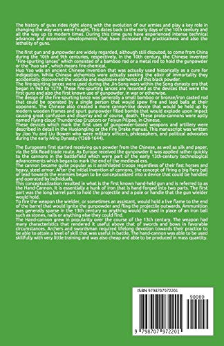 Guide to Guns and Control: The history of guns rides right along with the evolution of our armies and play a key role in changing the way wars were fought.