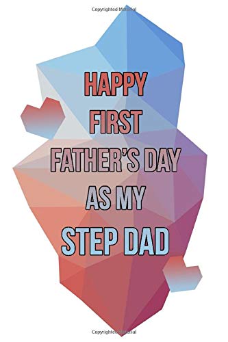 Happy First Father's Day As My Step Dad: Unique Graph Notebook Gift Idea For Step Dad. Father's Day Journal. (Greeting Cards Alternative)