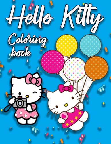 Hello Kitty Coloring Book: Kawaii Hello Kitty Coloring Books for Girls , Teens and Adults