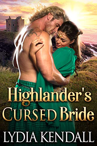 Highlander's Cursed Bride: A Steamy Scottish Historical Romance Novel (English Edition)
