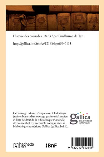 Histoire des croisades. 18 (Éd.1824)