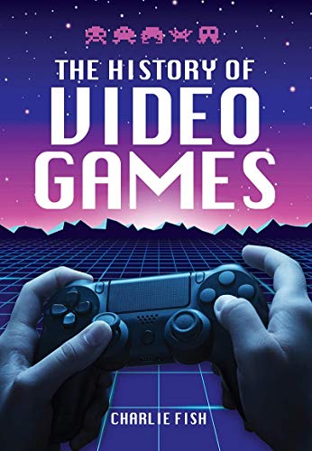 HISTORY OF VIDEO GAMES HC