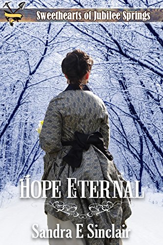 Hope Eternal (Sweethearts of Jubilee Springs Book 16) (English Edition)