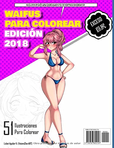 HotaruChanART Libro Para Colorear Waifus Colección 2018: Ahora tú eres el artista (Waifus Para Colorear)
