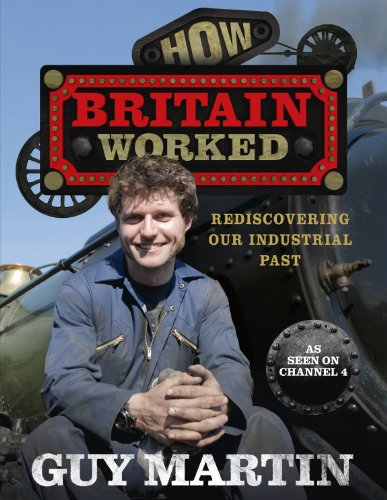 How Britain Worked (English Edition)