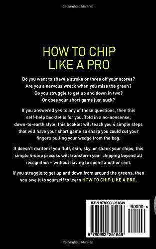 How to Chip Like a Pro in 4 Simple Steps: Volume 1 (Play Better Golf)