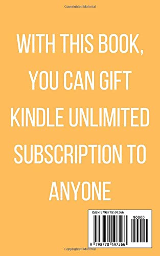 How to Give Kindle Unlimited membership subscription as a gift with screenshots: In 30 seconds or less (Beginner's Amazon and Kindle Mastery Smart Guides and Techniques)