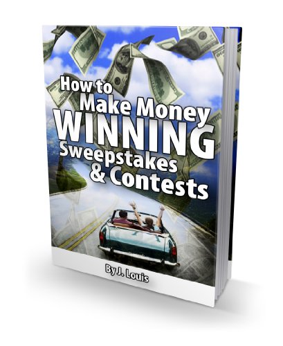 How to Make Money Winning Sweepstakes and Contests (English Edition)