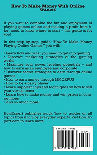 How To Make Money With Online Games: Your Step-By-Step Guide To Making Money With Online Games