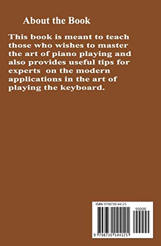 How To Play The Piano: Learning the piano. A simple guide to make you an expert player in no time