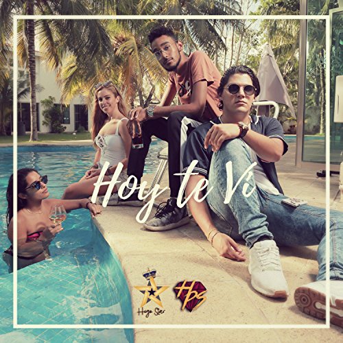 Hoy Te Vi (feat. Hugo Ps) [Explicit]