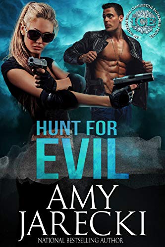Hunt for Evil: An International Clandestine Enterprise Novel (ICE Book 1) (English Edition)
