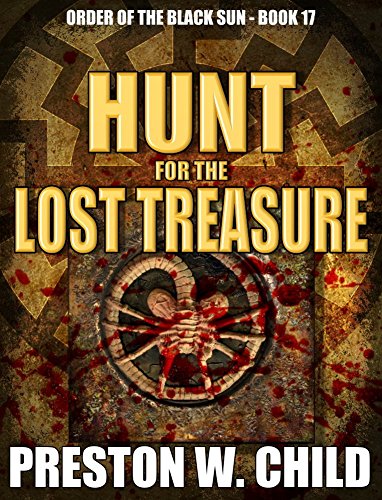 Hunt for the Lost Treasure (Order of the Black Sun Series Book 17) (English Edition)