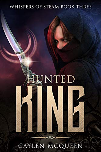Hunted King (Whispers of Steam Book 3) (English Edition)