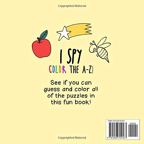 I Spy - Color the A-Z!: A Fun Guessing Game (and Coloring Book!) for 2-5 Year Olds (I Spy Book Collection for Kids)