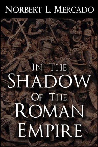 In The Shadow Of The Roman Empire (English Edition)