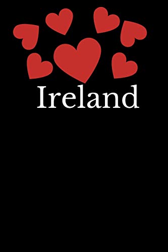 Ireland: Small / Medium Lined A5 Notebook (6" x 9") Travelling Present, Alternative Gift to a Card, Journal Notepad to Write In Inspirational Travel ... Boyfriend, Girlfriend, Wife, Husband