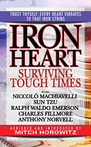 Iron Heart: Surviving Tough Times (English Edition)