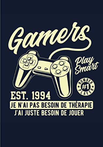 Je n'ai pas besoin de thérapie j'ai juste besoin de jouer: Carnet de gamer à compléter | Carnet de notes pour les jeux vidéo | Idéal pour prendre des ... pour les Gamers et les fans de jeux vidéos