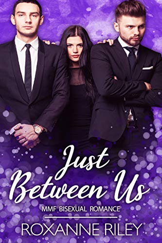 Just Between Us: MMF Bisexual Romance (Just Us Book 7) (English Edition)