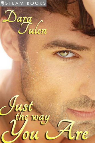 Just the Way You Are - A Sensual Gay M/M Short Story from Steam Books (English Edition)