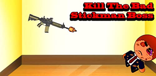Kill The Bad Stickman Boss 1 (a ragdoll physics style blast game)