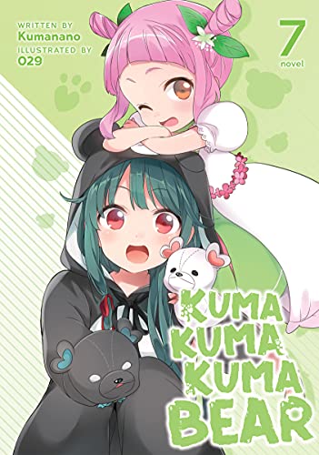 Kuma Kuma Kuma Bear (Light Novel) Vol. 7 (English Edition)