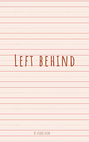 LEFT BEHIND (English Edition)