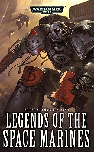Legends of the Space Marines (English Edition)