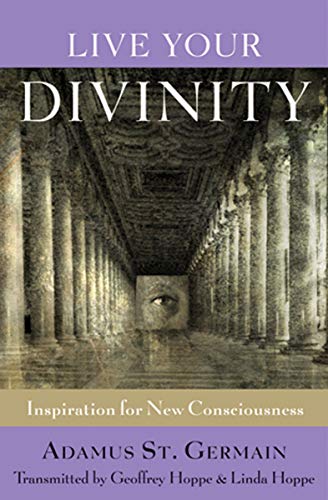 Live Your Divinity: Inspirations for New Consciousness (English Edition)