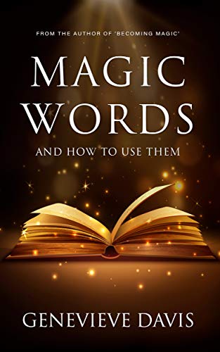Magic Words and How to Use Them (English Edition)