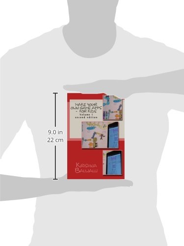 Make Your Own Game Apps - For Kids: Make Your Own Game Apps - For Kids: Volume 1