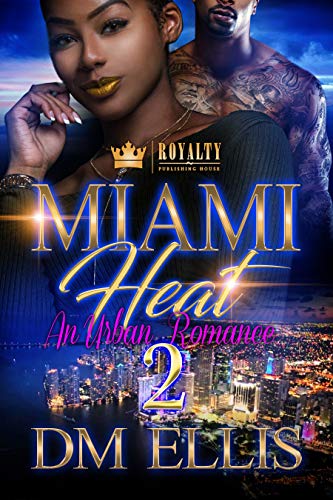 Miami Heat 2: An Urban Romance (English Edition)