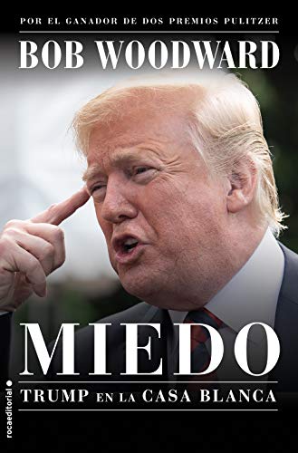 Miedo. Trump en la Casa Blanca (Best seller / No Ficción)