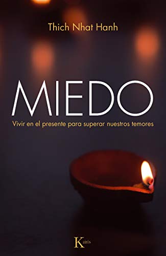 Miedo: Vivir en el presente para superar nuestros temores (Sabiduría perenne)