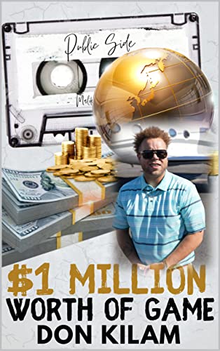 Million Dollars Worth Of Game (English Edition)