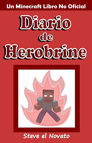 Minecraft: Diario de Herobrine (Un Minecraft Libro No Oficial)