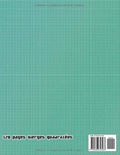 Mon Cahier De Pixel Art: Carnet de dessin | Cahier de dessin pixel art pour (enfant et adulte) | Cahier quadrillé | Carnet de notes quadrillés | 120 pages | grand format.