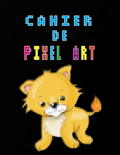 Mon Cahier De Pixel Art: Carnet de dessin | Cahier de dessin pixel art pour (enfant et adulte) | Cahier quadrillé | Carnet de notes quadrillés | 120 pages | grand format.