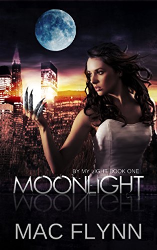 Moonlight (By My Light, Book One) (Romantic Werewolf / Shifter) (English Edition)
