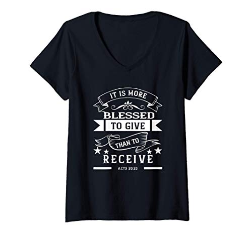 Mujer It Is More Blessed To Give Acts 20:35 Christian Bible Verse Camiseta Cuello V