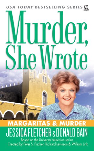 Murder, She Wrote: Margaritas & Murder (Murder She Wrote Book 24) (English Edition)