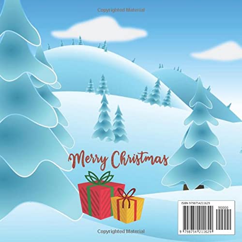 My First Christmas Colouring Book For Toddlers 1-3 Years: A Big Christmas Toddler Coloring Book - Fun and Easy Designs Pages for Christmas with Santa, ... tree, Funny Characters, Gifts and more !