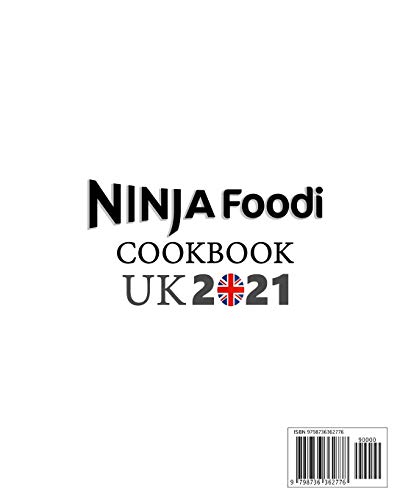 Ninja Foodi Cookbook UK 2021: Ultimate Ninja Foodi Recipes Cookbook for Beginners & Advanced using European measurements