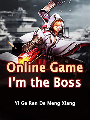 Online Game: I'm the Boss: Volume 4 (English Edition)