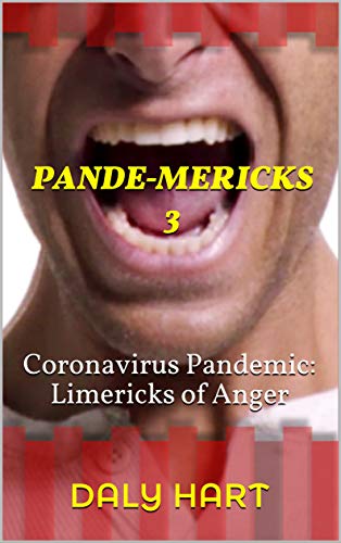 Pande-mericks 3: Coronavirus Pandemic: Limericks of Anger (English Edition)