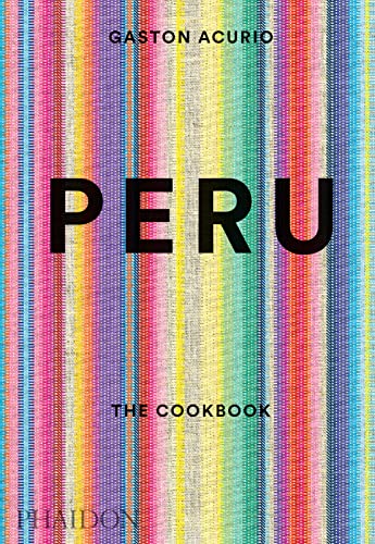 Peru. The Cookbook (FOOD-COOK)