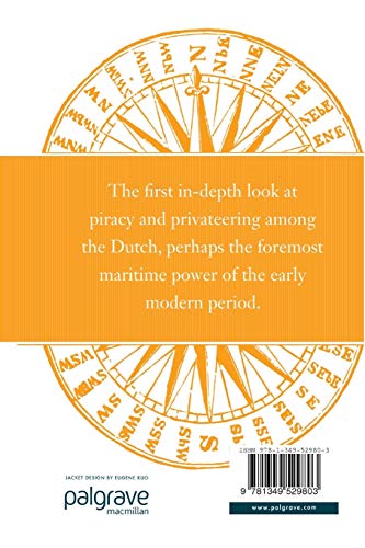 Piracy and Privateering in the Golden Age Netherlands